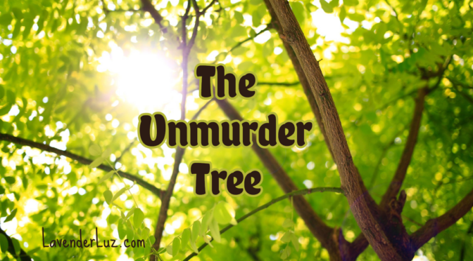 The Unmurder Tree