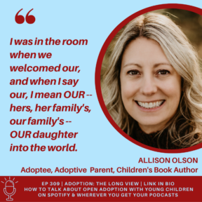 Ep309: How to Talk Open Adoption with Children