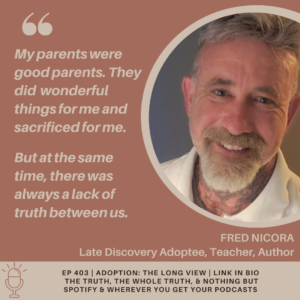 Ep403: Truth for Adoptees