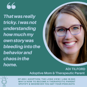 quote from Ep 405 of Adoption: The Long View