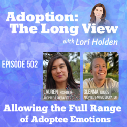 Adoption: The Long View wp502 on allowing the full range of adoptee emotions